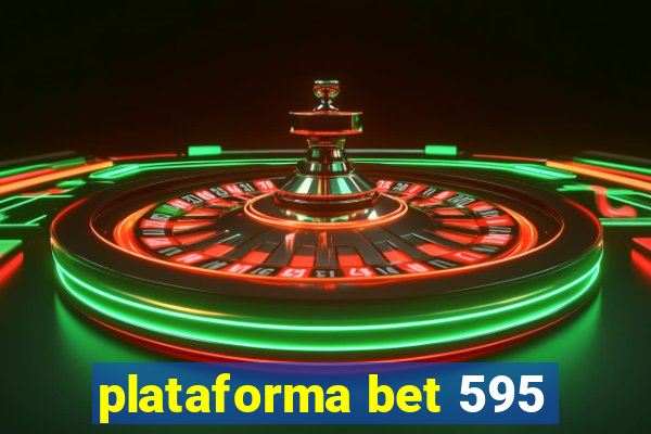 plataforma bet 595